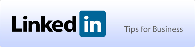 LinkedIn Tips for Business